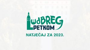 LUDBREG PETKOM 2023. Raspisan natječaj za sudjelovanje