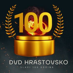 DVD Hrastovsko obilježava 100 godina postojanja